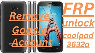 coolpad 3632a frp bypass/coolpad 3632a unlock frp android 7/remove google account colpad3632a