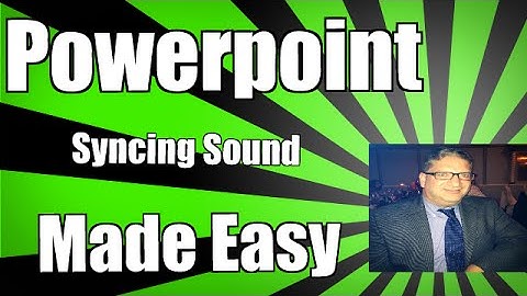 Syncing your sound with other animations in PowerPoint 2010