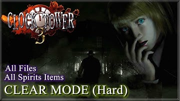 Clock Tower 3 HD [PS2]  - Clear Mode (Hard) / All Setimental Items & Files