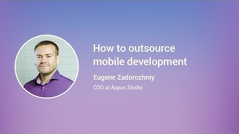 How to outsource the development of mobile app