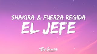 Shakira & Fuerza Regida - El Jefe (Letra / Lyrics)