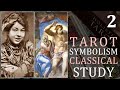 Tarot symbolism and classical study of the cards
