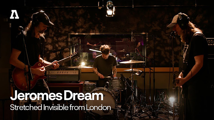 Jeromes Dream - Stretched Invisible from London | Audiotree Live