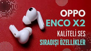 🔥 SuperDBEE de Nedir? 🔥Oppo Enco X2 Kablosuz Kulaklık İncelemesi
