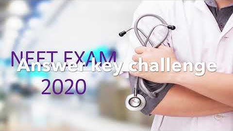 NEET 2020 Answer key challenge from NTA whole procedure for you , how to do this ??