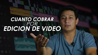 Cuanto Cobrar por Edición de Video