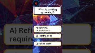 What is backlog grooming? #ecba #ccba #cbap #pmp