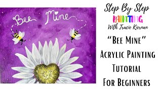 How To Paint &quot;Bee Mine&quot; - Acrylic Painting Tutorial - Step By Step