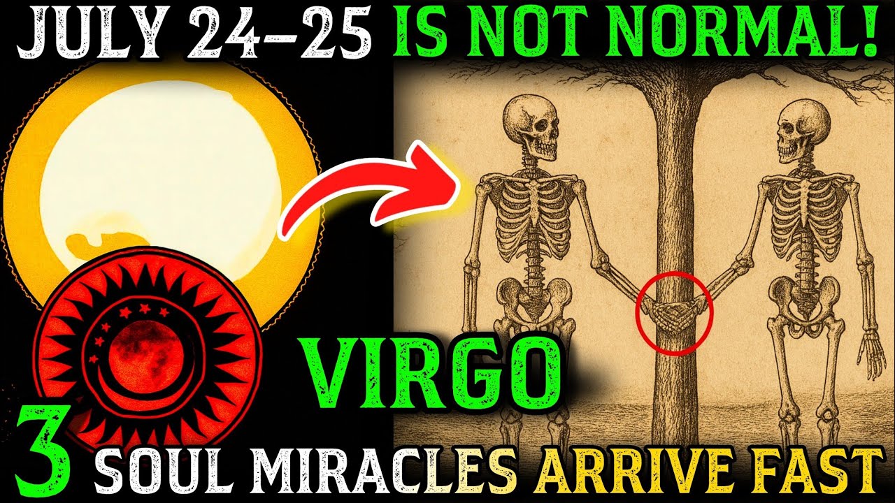 VIRGO ♍: July 24–25 Brings 3 Divine Blessings 🧿 | The Portal Is OPEN – Claim It FAST!