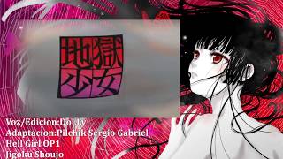 Video thumbnail of "地獄少女 宵伽 OP1【Jigoku Shoujo】Hell girl (Fandub español)"