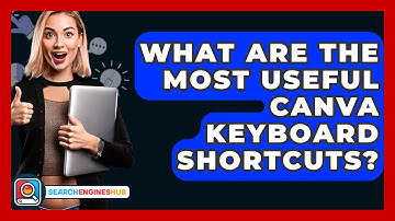 What Are The Most Useful Canva Keyboard Shortcuts? - SearchEnginesHub.com