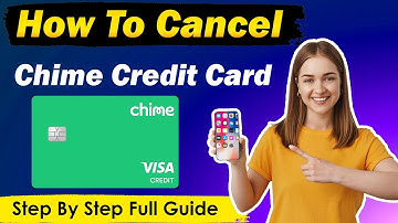 How To Cancel Chime Credit Card - NEW UPDATED METHOD
