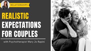 Realistic Expectations for Couples (From a Therapist)