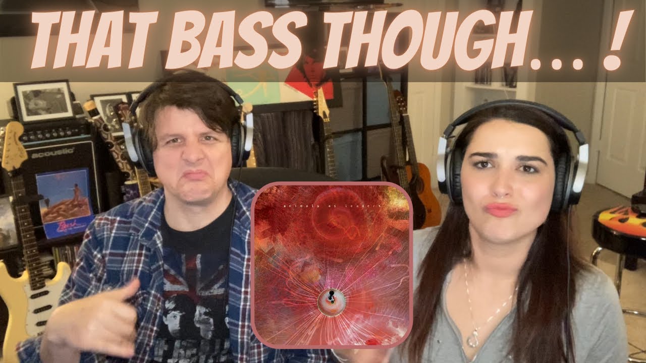 ANIMALS AS LEADERS - Physical Education | FIRST TIME COUPLE REACTION