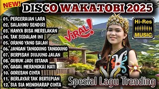 DISCO DANGDUT WAKATOBI 2025 - SPESIAL LAGU PILIHAN PALING DICARI BASS BENING___