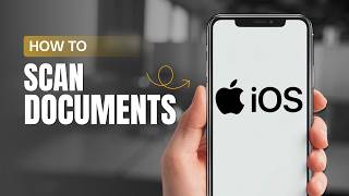 How To Scan Documents Directly on Your iPhone?