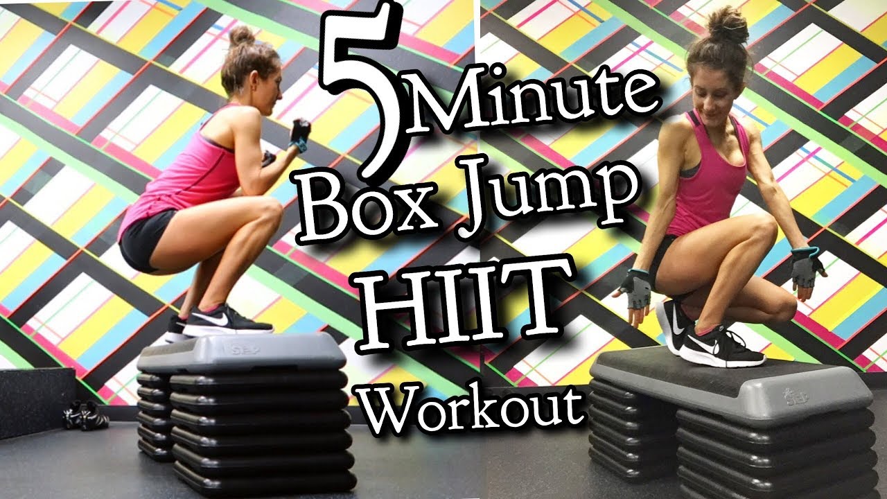 The Five Minute Box Jump Hiit Workout The Five Minute Box Jump Hiit Workout