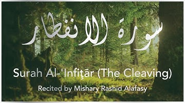 Surah Al-'Infiţār (The Cleaving) | Mishary Rashid Alafasy | 4K | سورة الانفطار