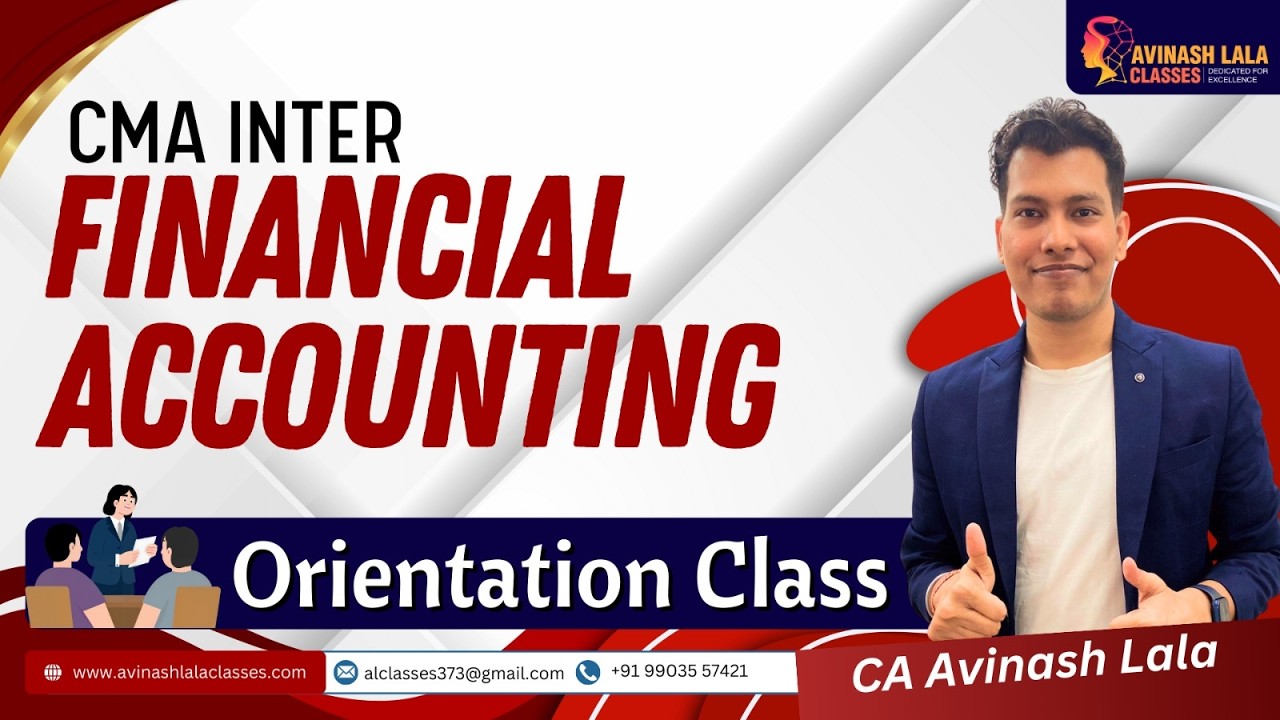 CMA Inter Financial Accounting | Orientation Class | Regular Batch | CA ...