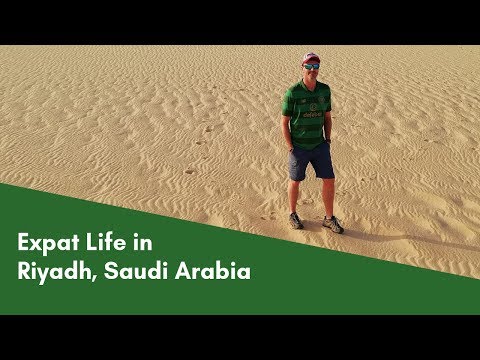 Living and Working as an Expat in Riyadh, Saudi Arabia