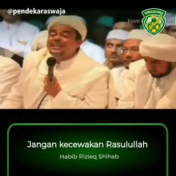 Jangan Kecewakan Rasulullah (Al Habib Muhammad Rizieq Bin Hussein Bin Shihab)