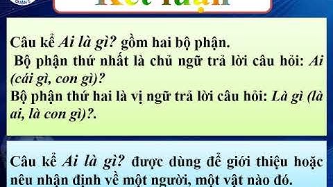 Lop 4 LTVC  Tuần 24 Câu kể Ai là gì