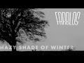 Farblos - Hazy Shade of Winter