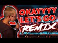 Ok lets go remix  the remix bros