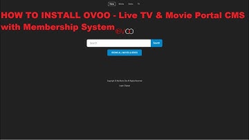 How To Install OVOO - Live TV & Movie Portal CMS with Membership System