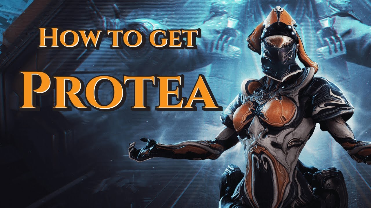 How to get Protea in Warframe / Where to farm Protea