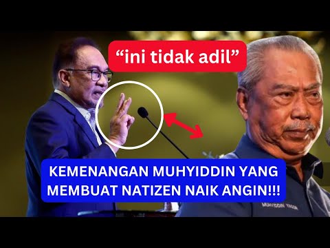 KEMENANGAN MUHYIDDIN YANG MEMBUAT NATIZEN NAIK ANGIN!! Lihat ini yang muhyiddin dapat!