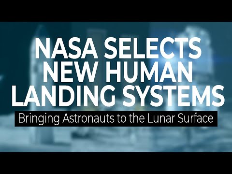 Artemis Announcement: NASA Selects Human Landing Systems