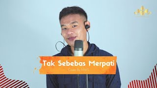 Tak Sebebas Merpati Cover By NWS