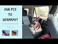 PART 2 - OUR PCS TO GERMANY! // Moving overseas with the military