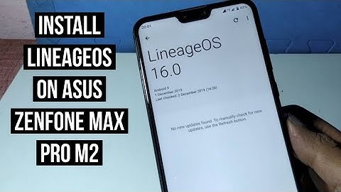 Install LineageOS on Asus Zenfone Max Pro M2 (Official Update)