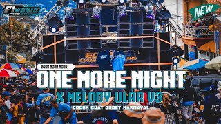 DJ ONE MORE NIGHT X MELODY ULAR V3 • COCOK UNTUK JOGET KARNAVAL • F1 MUSIC PRODUCTION