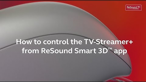 ReSound Nexia - How to control the TV Streamer+ from the app