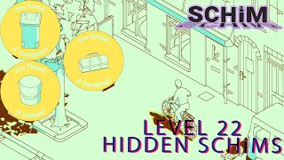 Where to find all secrets and hidden SCHiMs - SCHiM Level 22