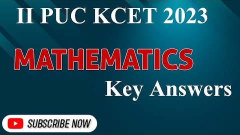 II PUC KCET || 2023 || MATHEMATICS Key Answers