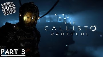 The Callisto Protocol Gameplay Walkthrough Part 3  PS 5