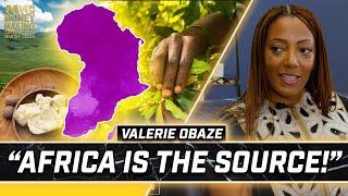 The Motherland is the SOURCE! | Valerie Obaze | Money Making Conversations