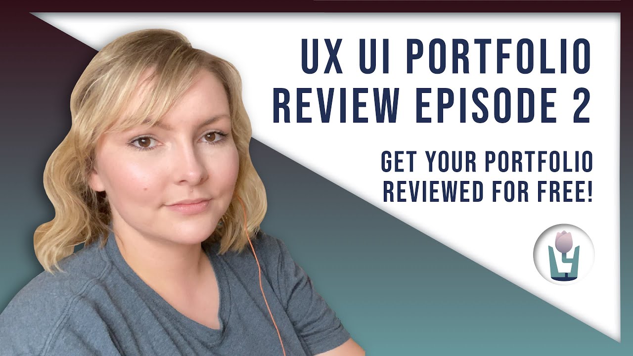 UX UI Design Portfolio Review Episode 2 - YouTube
