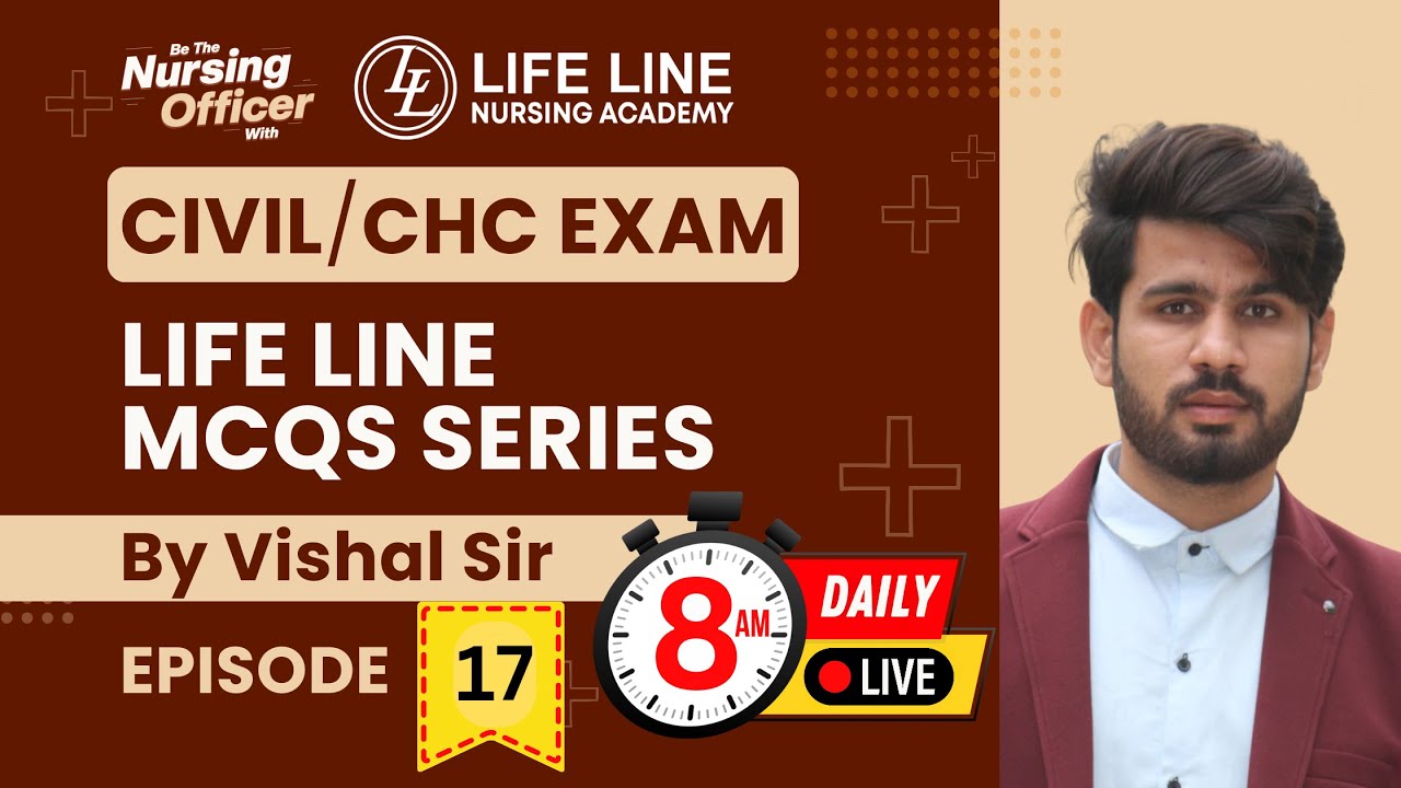 Episode -: 17, Life Line MCQs Series For CIVIL/CHC Exam | By Vishal Sir
