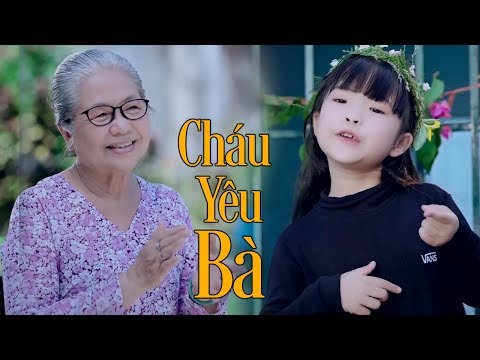 Bài Hát Ông Bà Cháu - Bé Mai Vy ♫ Cháu Yêu Bà ♫ Nhạc Dành Cho Bé Cho Gia Đình