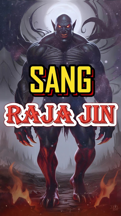 MERINDING!!! TAK DISANGKA SOSOK RAJA JIN SEPERTI INI