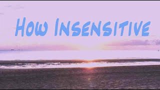 How Insensitive (music by Tom Jobim - lyrics Norman Gimbel)