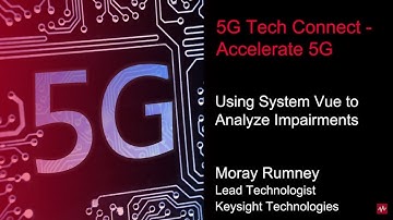 Moray Rumney discusses using SystemVue to analyze impairments at 5G Tech Connect