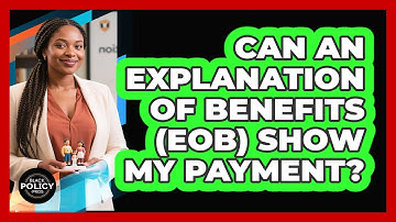 Can An Explanation Of Benefits (EOB) Show My Payment?