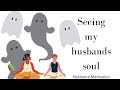 Seeing my husbands soul | Moldavite story time