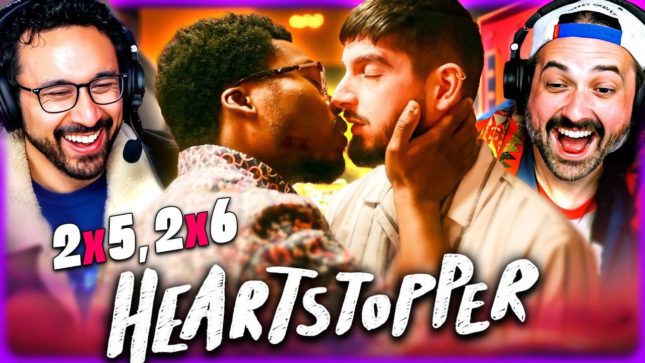 HEARTSTOPPER 2x05 & 2x06 REACTION–THAT 